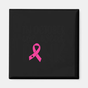 Im Oktober tragen wir rosa Brustkrebs Magnet