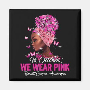 Im Oktober tragen wir Rosa Brustkrebs Schwarze Fra Magnet