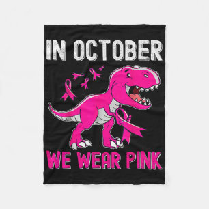 Im Oktober tragen wir rosa Brustkrebs Trex Dino Ki Fleecedecke
