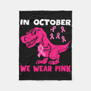 Im Oktober tragen wir rosa Brustkrebs Trex Dino Ki Fleecedecke