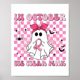 Im Oktober tragen wir rosa Brustkrebserkrankungen  Poster