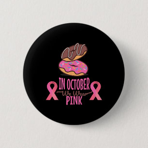 Im Oktober tragen wir rosa Brustkrebskrankheiten Button