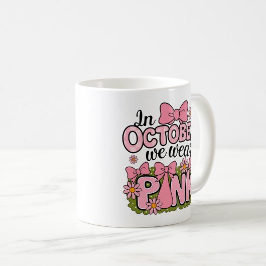 Im Oktober tragen wir rosa Design Kaffeetasse (VorderseiteRechts)