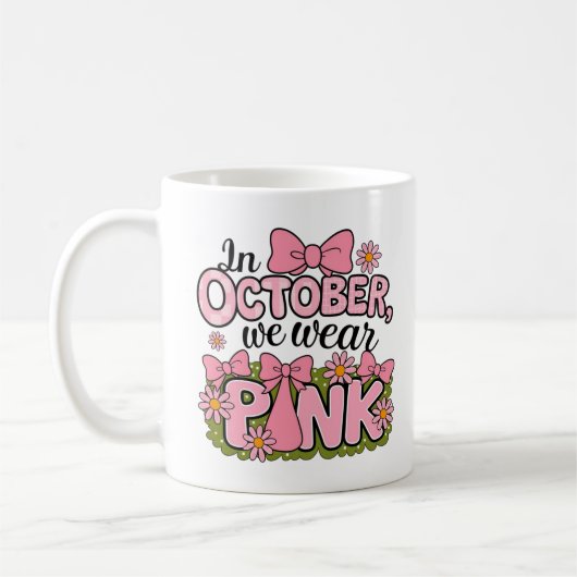 Im Oktober tragen wir rosa Design Kaffeetasse (Links)