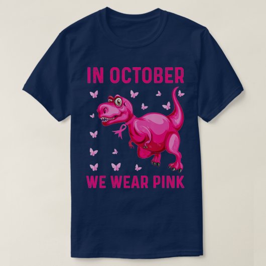 Im Oktober tragen wir rosa Dinosaurier T-Shirt (Design vorne)