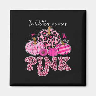 Im Oktober tragen wir rosa Erntedank Brustkrebs Magnet