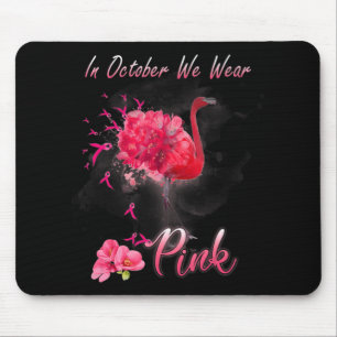 Im Oktober tragen wir rosa Flamingo Brustkrebs Awa Mousepad
