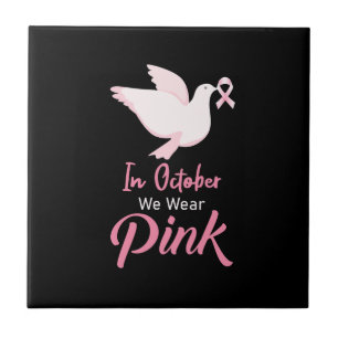 im Oktober tragen wir rosa Fliese