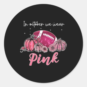Im Oktober tragen wir rosa Fußball Brustkrebs Awa Runder Aufkleber