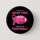 Im Oktober tragen wir rosa Fußball Brustkrebs Button (Vorderseite)
