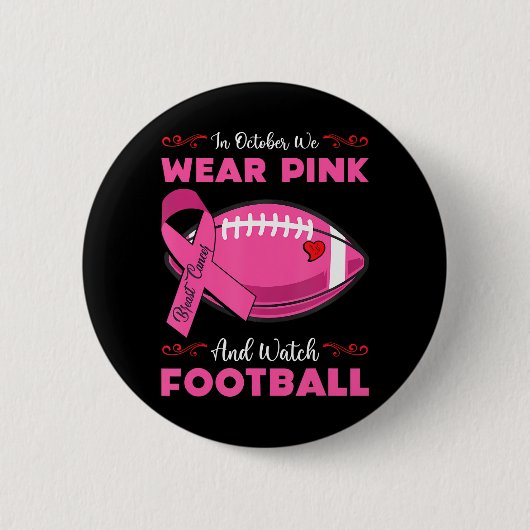 Im Oktober tragen wir rosa Fußball Brustkrebs Button (Vorderseite)
