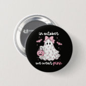im Oktober tragen wir rosa Geist Halloween Button (Vorne & Hinten)
