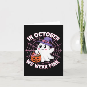 Im Oktober tragen wir rosa Geisterhexen Brustkrebs Karte