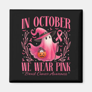 Im Oktober tragen wir rosa Geisterhexen Brustkrebs Magnet