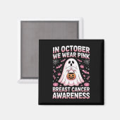 Im Oktober tragen wir rosa Geisterhexen Brustkrebs Magnet (Vorderseite/Rückseite)