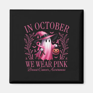 Im Oktober tragen wir rosa Geisterhexen Brustkrebs Magnet