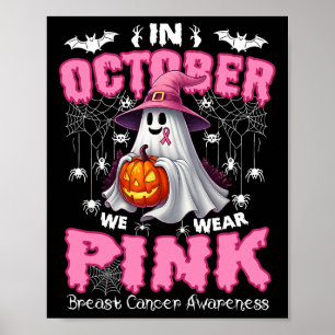 Im Oktober tragen wir rosa Geisterhexen Brustkrebs Poster