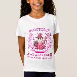 Im Oktober tragen wir rosa Geisterhexen Brustkrebs T-Shirt