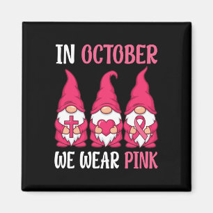 Im Oktober tragen wir rosa Gnome Brustkrebs-Aware Magnet