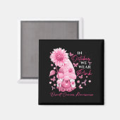 Im Oktober tragen wir rosa Gnome Gnome Brustkrebs Magnet (Vorderseite/Rückseite)