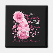 Im Oktober tragen wir rosa Gnome Gnome Brustkrebs Magnet (Vorne)