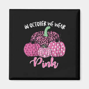 Im Oktober tragen wir rosa Halloween Breastkrebs A Magnet