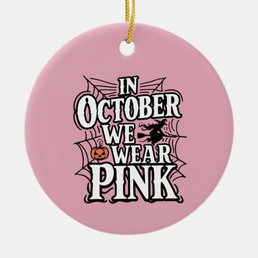 Im Oktober tragen wir rosa Halloween Hexe Keramik Ornament (Vorne)