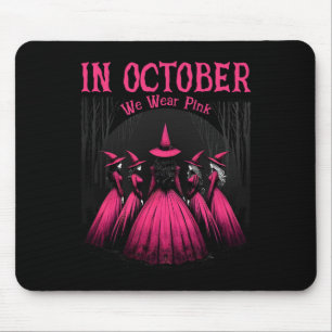 Im Oktober tragen wir rosa Halloween Hexenkraut Br Mousepad