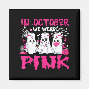 im Oktober tragen wir rosa Krankenschwester Geist Magnet