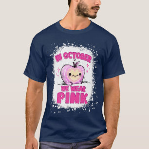 Im Oktober tragen wir rosa Lehrer Brustkrebs Ausze T-Shirt