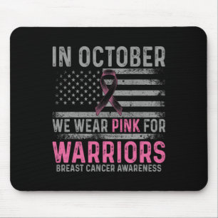 Im Oktober tragen wir rosa Making Strikes gegen Br Mousepad