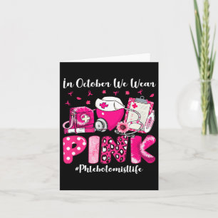 Im Oktober tragen wir rosa Phlebotomisten Life Bre Karte
