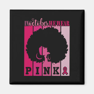 Im Oktober tragen wir rosa Ribbon Brustkrebs Aware Magnet