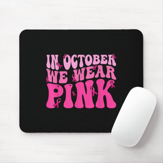 Im Oktober tragen wir rosa Ribbon Brustkrebs Aware Mousepad (Mit Mouse)