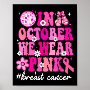 Im Oktober tragen wir rosa Ribbon Brustkrebs Aware Poster