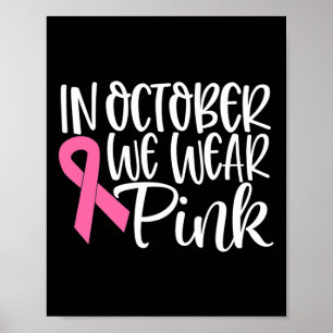 Im Oktober tragen wir rosa Ribbon Brustkrebs Aware Poster