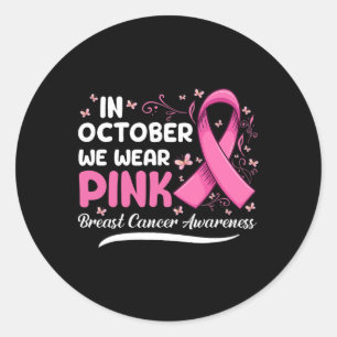 Im Oktober tragen wir rosa Ribbon Brustkrebs Aware Runder Aufkleber