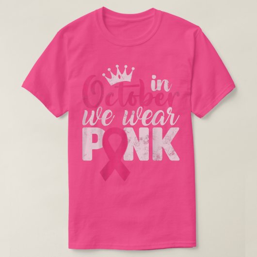 Im Oktober tragen wir rosa Ribbon Brustkrebs Aware T-Shirt (Design vorne)