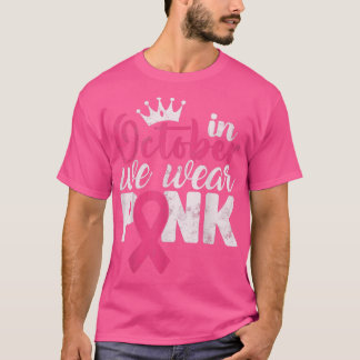 Im Oktober tragen wir rosa Ribbon Brustkrebs Aware T-Shirt