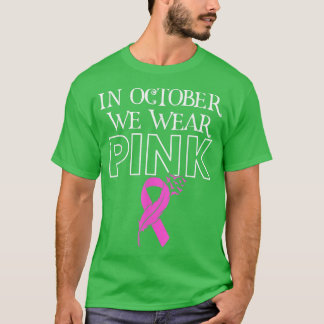 Im Oktober tragen wir rosa Ribbon Brustkrebs Aware T-Shirt