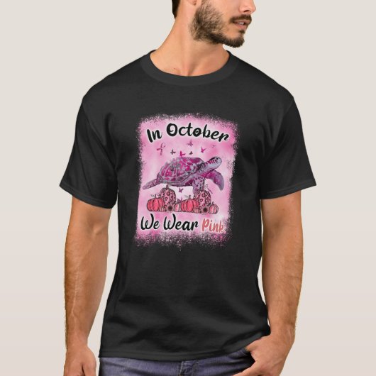 Im Oktober tragen wir rosa Schildkrötenbrustkrebse T-Shirt (Vorderseite)