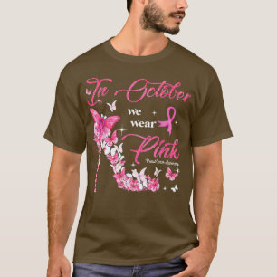 Im Oktober tragen wir rosa Schmetterlinge Brustkre T-Shirt