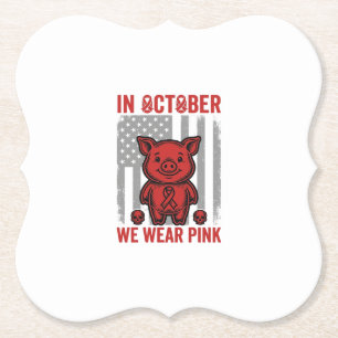 Im Oktober tragen wir rosa Schwein-Bewusstseins-De Untersetzer
