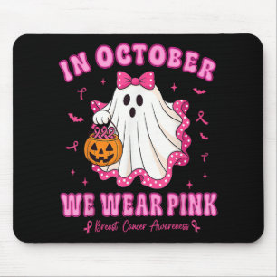 Im Oktober tragen wir rosa Shirt Ghost Brustkrebs Mousepad