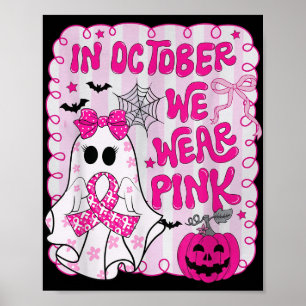 Im Oktober tragen wir rosa Shirt Ghost Brustkrebs Poster