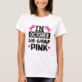 Im Oktober tragen wir rosa T-Shirt