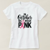 Im Oktober tragen wir rosa T - Shirt (Design vorne)