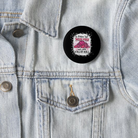 Im Oktober tragen wir rosa Volleyball Brustkrebs A Button (Beispiel)