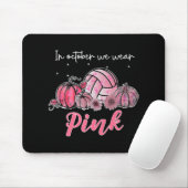 Im Oktober tragen wir rosa Volleyball Brustkrebs A Mousepad (Mit Mouse)