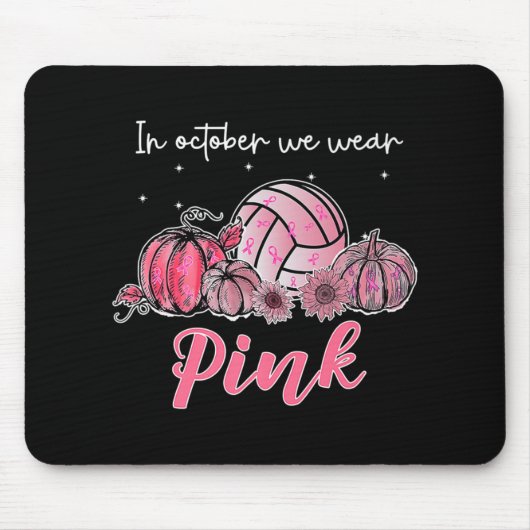 Im Oktober tragen wir rosa Volleyball Brustkrebs A Mousepad (Vorne)